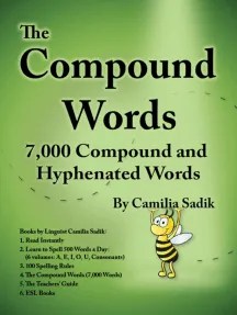 Our editors have come across some creative, albeit incorrect, hyphen placement while providing their professional editing and . Read The Compound Words Online By Camilia Sadik Books