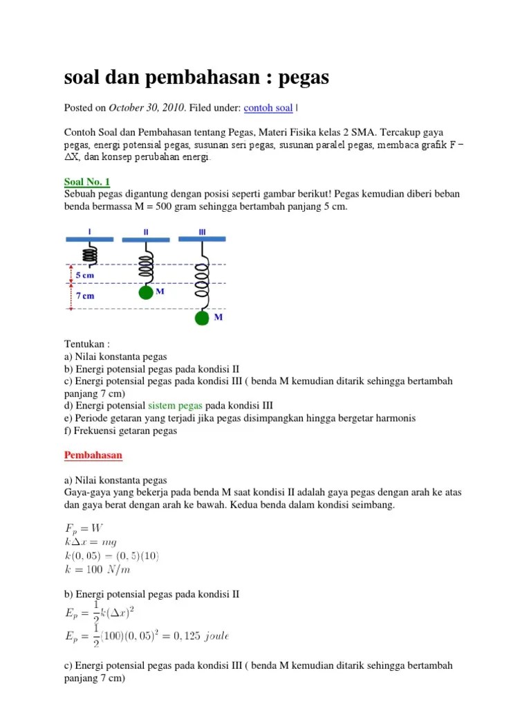 Pada contoh soal rangkaian paralel seperti ini maka gaya sebesar f terbagi ke . Soal Dan Pembahasan Pegas Pdf