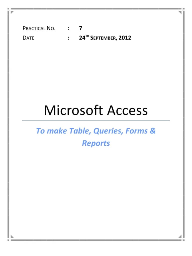 To Make Table, Queries, Forms & Reports In MS Access 2007 | PDF ...