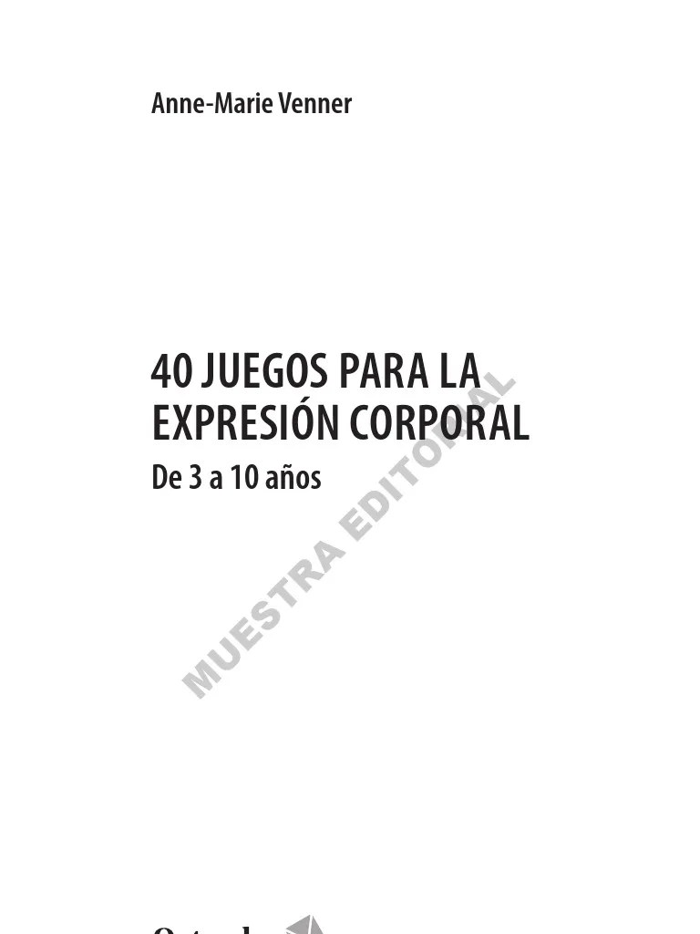▫ conocer las principales partes del cuerpo. 40 Juegos Para La Expresion Corporal Para Ninos De 3 A 10 Anos Pdf Robot Robotica
