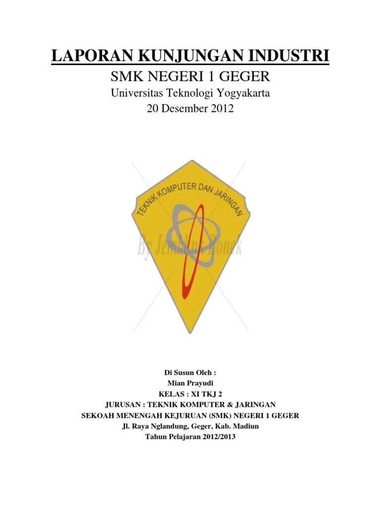 Pada kesempatan kali ini mahasiswa jurusan ilmu komunikasi universitas bina darma melakukan kunjungan industri ke pt. Contoh Format Laporan Kunjungan Industri Formal Pdf