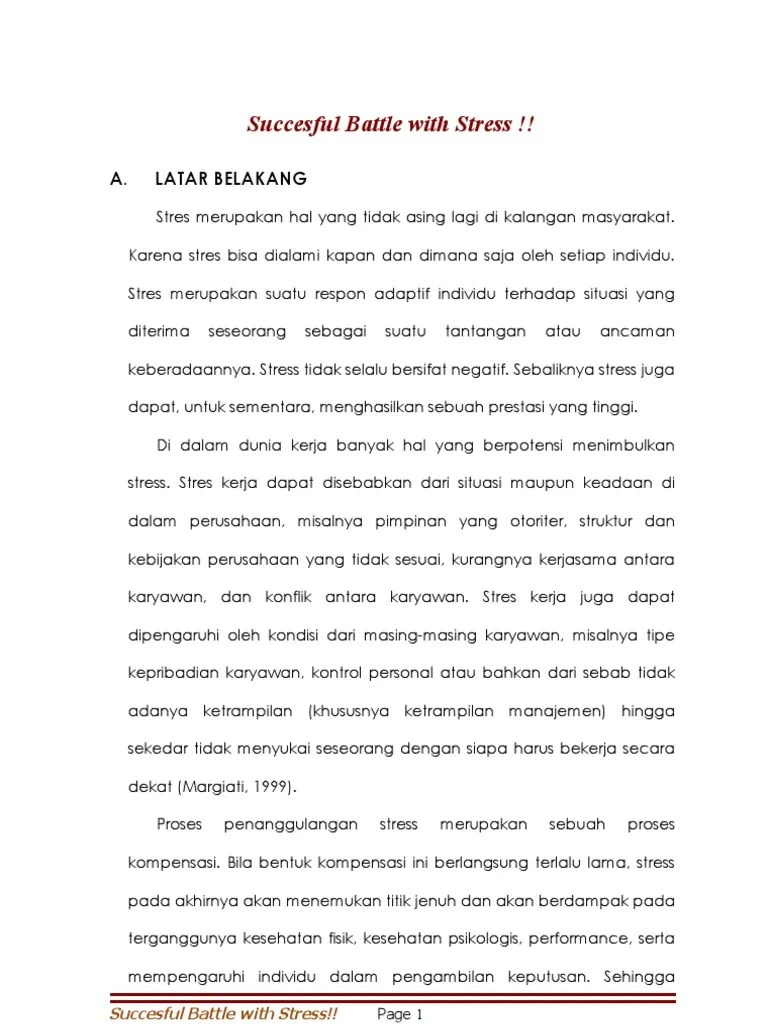 Secara umum strategi manajemen stress kerja dapat dikelompokkan menjadi strategi penanganan individual, organisasional dan dukungan sosial (munandar, 2001: Pelatihan Manajemen Stres Pdf