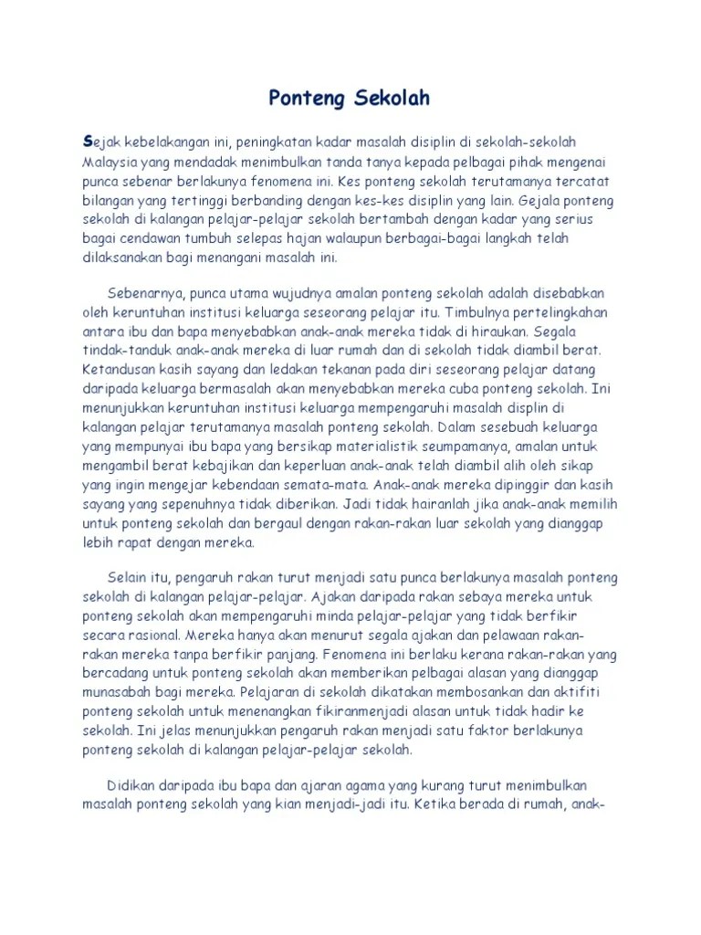 Salah satu masalah sosial yang dihadapi indonesia dari tahun ke tahun adalah kemiskinan. Karangan Tentang Cara Cara Mengatasi Masalah Ponteng Sekolah