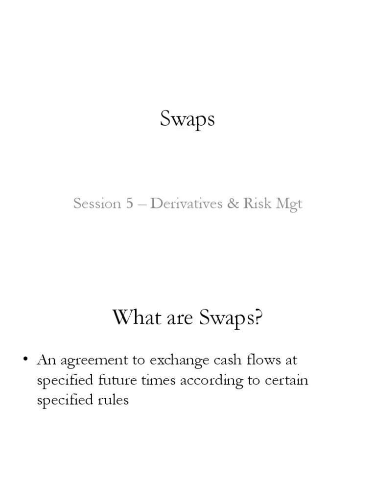An Overview Of Swaps: Types Of Swaps, Their Applications In Hedging ...