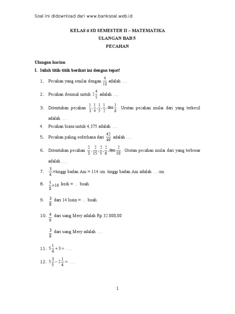 Ringkasan materi dan rpp 1 lembar mtk kelas 6 k13 semester 1 revisi 2020. Www Banksoal Web Id Soal Matematika Kelas 6 Sd Semester Ii Ulangan Bab 5 Pecahan I Pdf
