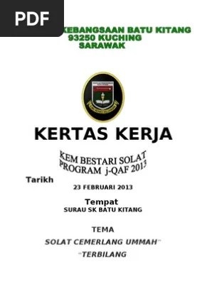 Kertas kerja kem bestari solat 1) pendahuluan antara saranan dan kehendak yang telah diumumkan oleh perdana menteri malaysia selain daripada boleh membaca . 2013 Kertas Kerja Kem Bestari Solat Pdf