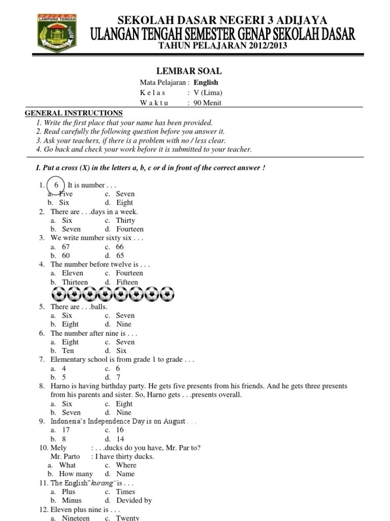 Karena kakak telah selesai menyusun soal ukk bahasa inggris untuk adik adik yang sedang duduk dibangku kelas 7 smp/mts. Soal Lomba Bahasa Inggris Kelas 4 Sd