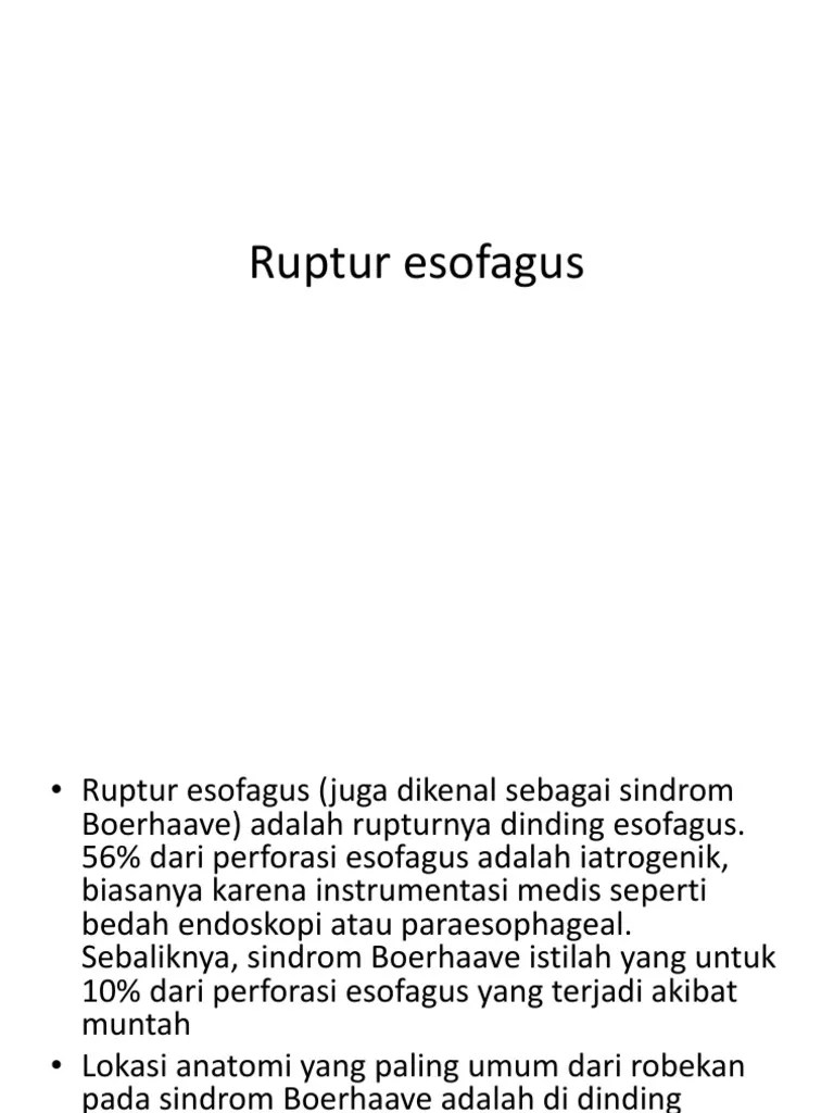 Varises esofagus adalah pembesaran pembuluh darah vena di esofagus atau kerongkongan. Ruptur Esofagus Pdf