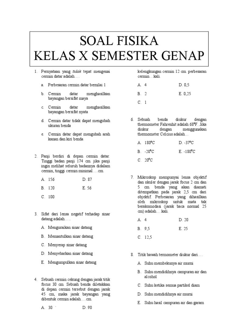 Berikut ini merupakan contoh soal pas mata pelajaran fisika kelas x & jawaban. Contoh Uas Soal Fisika Kelas X Smester 2 Jawabanku Id