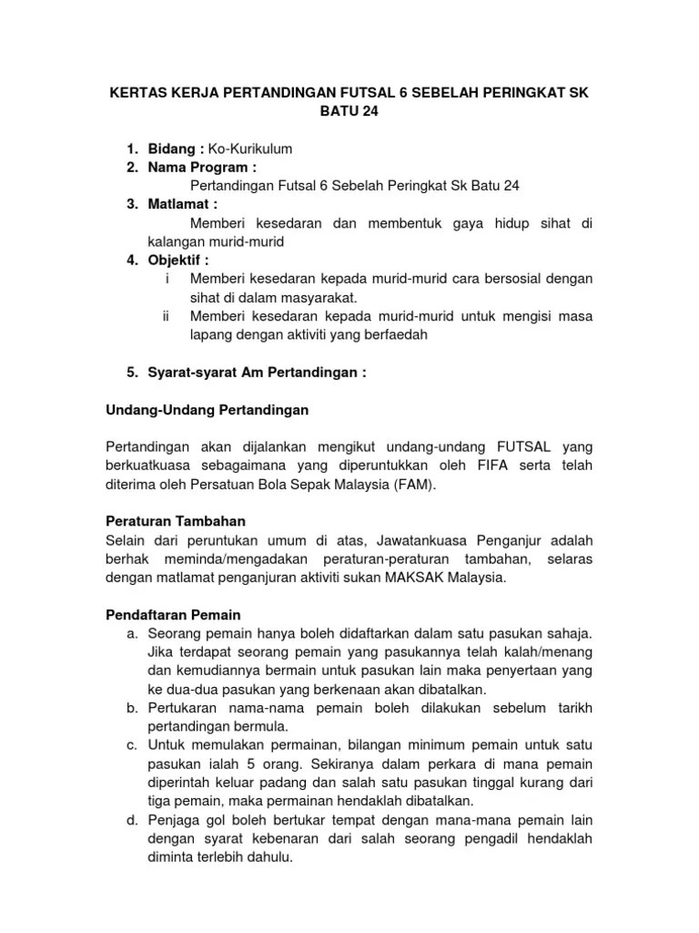 Masa dalam satu perlawanan adalah selama 30 minit. Kertas Kerja Futsal Pdf