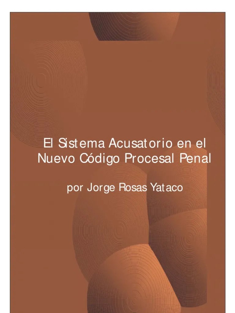 El Sistema Acusatorio PDF | PDF | Procedimiento Criminal | Ley Procesal