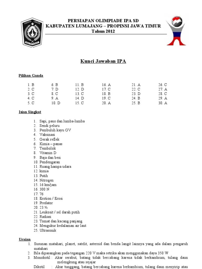 Merujuk dari juknis osn sd 2018 untuk tingkat kabupatenkota pada tahun. Soal Olimpiade Ipa Sd Jawa Timur