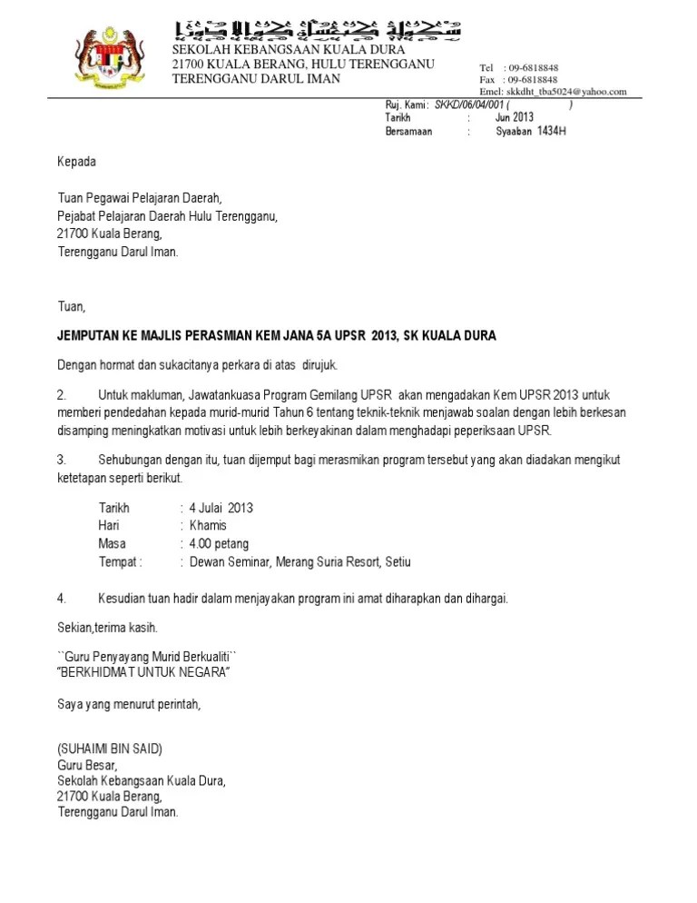 Contoh surat rasmi jemputan ke program tuan perasmian program begholek godang seni rupa malaysia tahun 2010. Surat Jemputan Ppd Ke Majlis Perasmian