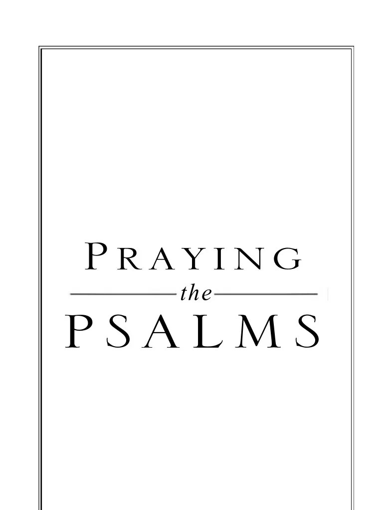 Praying The Psalms | PDF | Psalms | Prayer