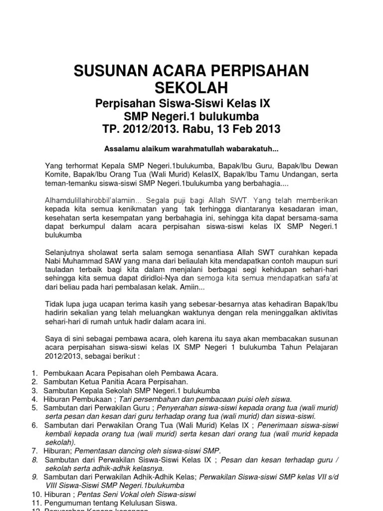 Doc Susunan Acara Perpisahan Fadly Annababa Academia Edu Bapak kepala sekolah yang saya hormati Bapak Ibu guru yang saya hormati Para undangan yang saya muliakan dan siswa-siswi SMP harapan bangsa batam yang saya cintai Marilah kita panjatkan puji dan syukurkehadirat Allah swt yang telah melimpahkan rahmatnya kepada kita semuaHanya ramhmatnya sematapada hari ini kita dapat melaksanakan acara.