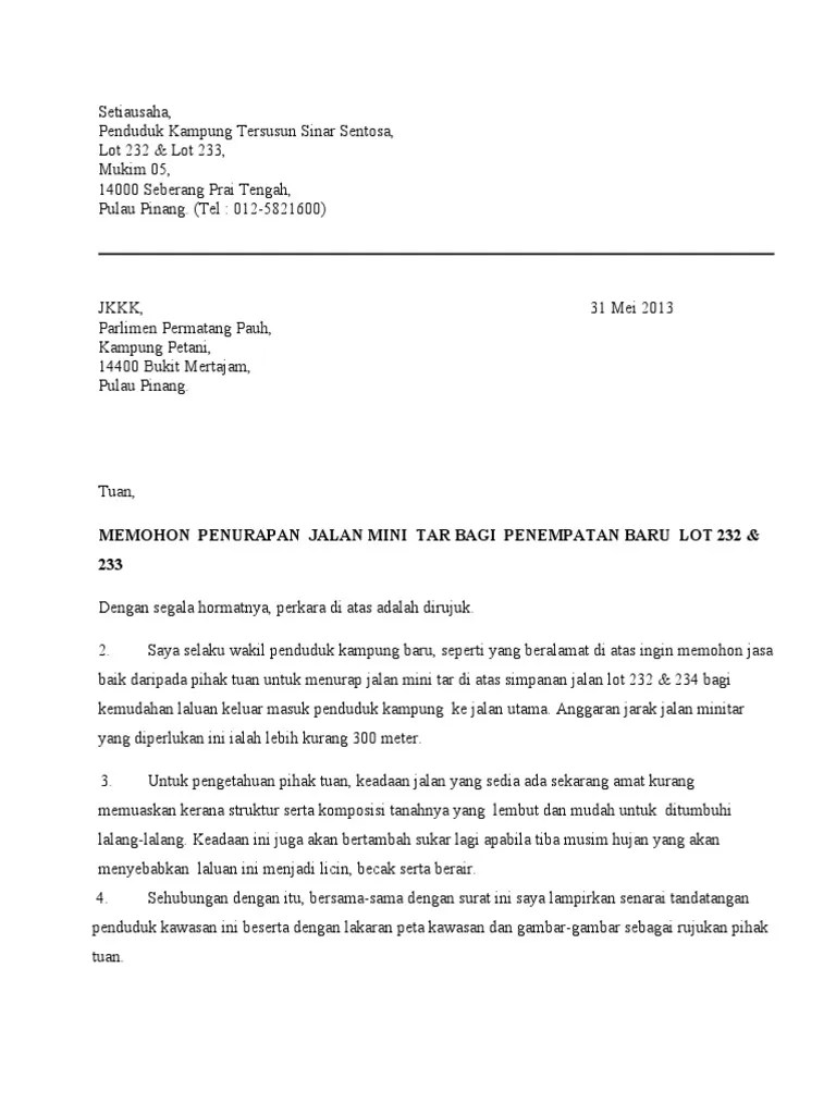Pada waktu itu memang dia berniat untuk menceraikan saya, soalan saya, adkah saya ataupun dia yang perlu ke makamah untuk membuat pengesahan tersebut. Surat Mohon Jalan Pdf