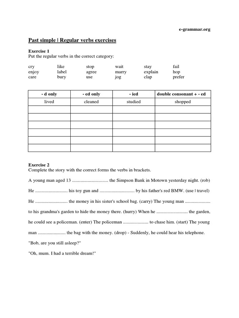 Well, i stopped at a zebra crossing to let an old man cross the road. Past Simple Regular Verbs Exercises Pdf