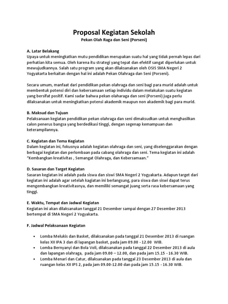 Pengajuan permohonan bantuan dana/kegiatan amal dengan hormat, dengan didasari rasa kepedulian kami terhadap dunia pendidikan di negara ini, kami sebagai bagian … Contoh Proposal Acara Sekolah Contoh Resource