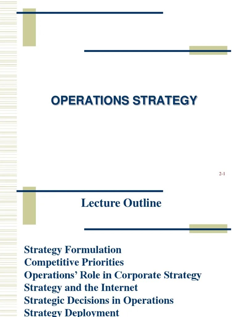 Operations Strategy | PDF | Strategic Management | Supply Chain