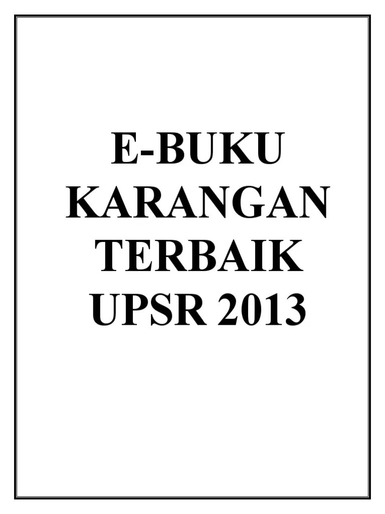 Buku teks bahasa melayu tahun 6 m/s 60) . Karangan Terbaik Upsr Drpd E Buku Pdf