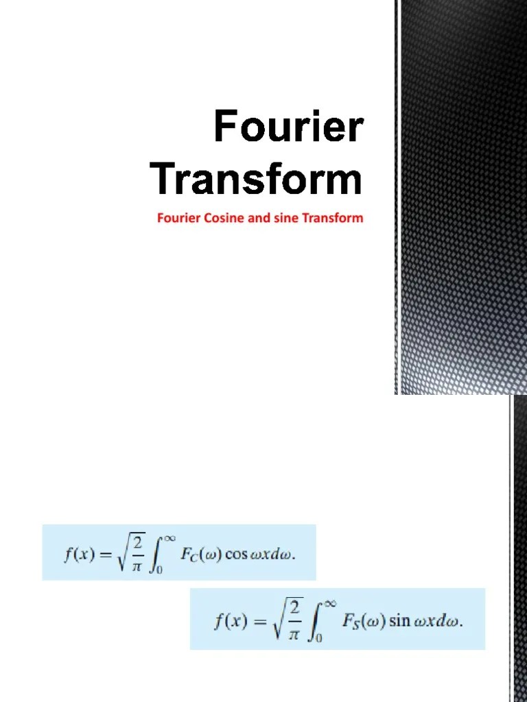 Fourier Cosine And Sine Transform | PDF