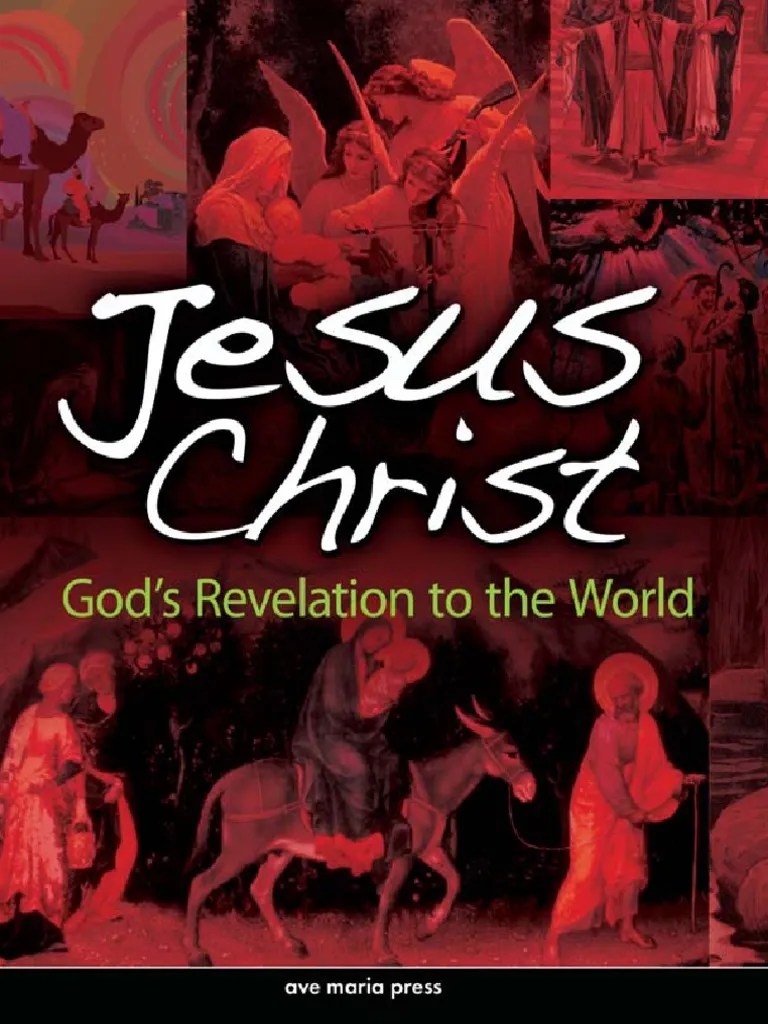Jesus Christ: God's Revelation To The World (Excerpt) | PDF | God | Revelation