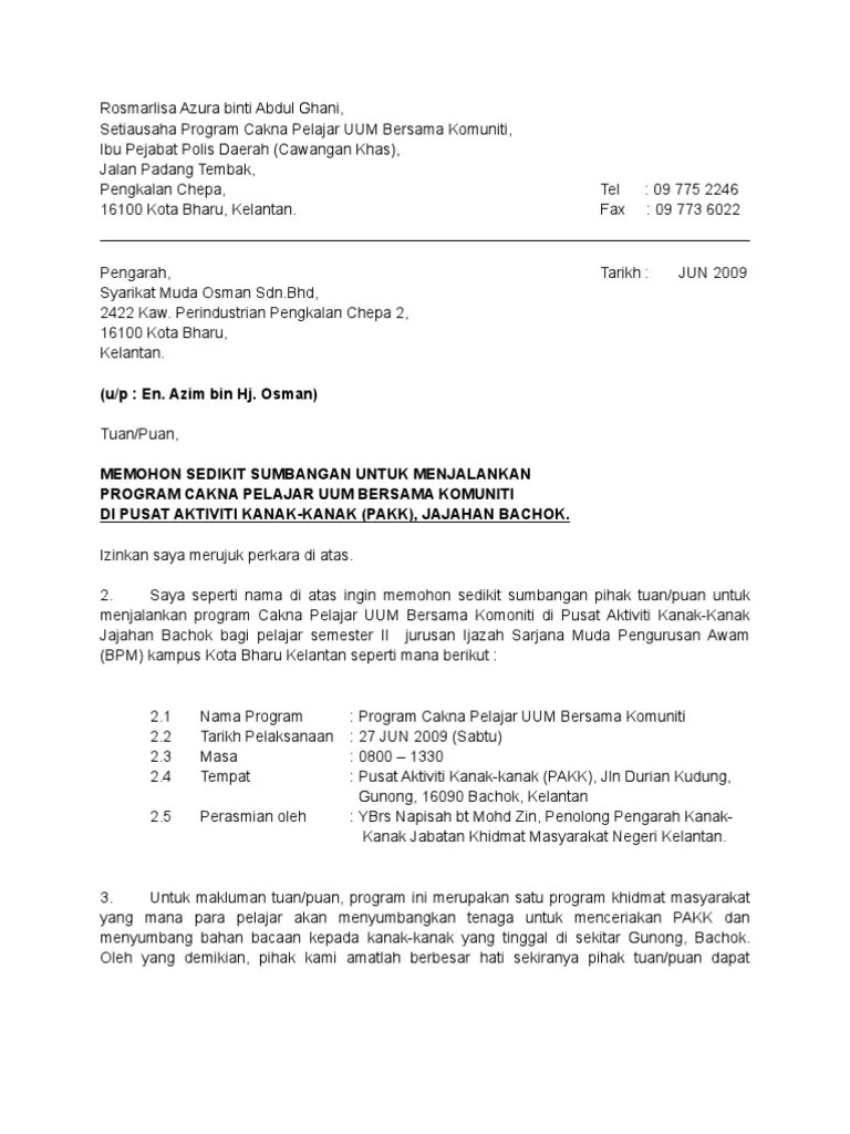 Saya dapat merasakan ada kesinambungan antara contoh resume dengan contoh surat rasmi. Sponsor Contoh Surat Mohon Sumbangan Syarikat