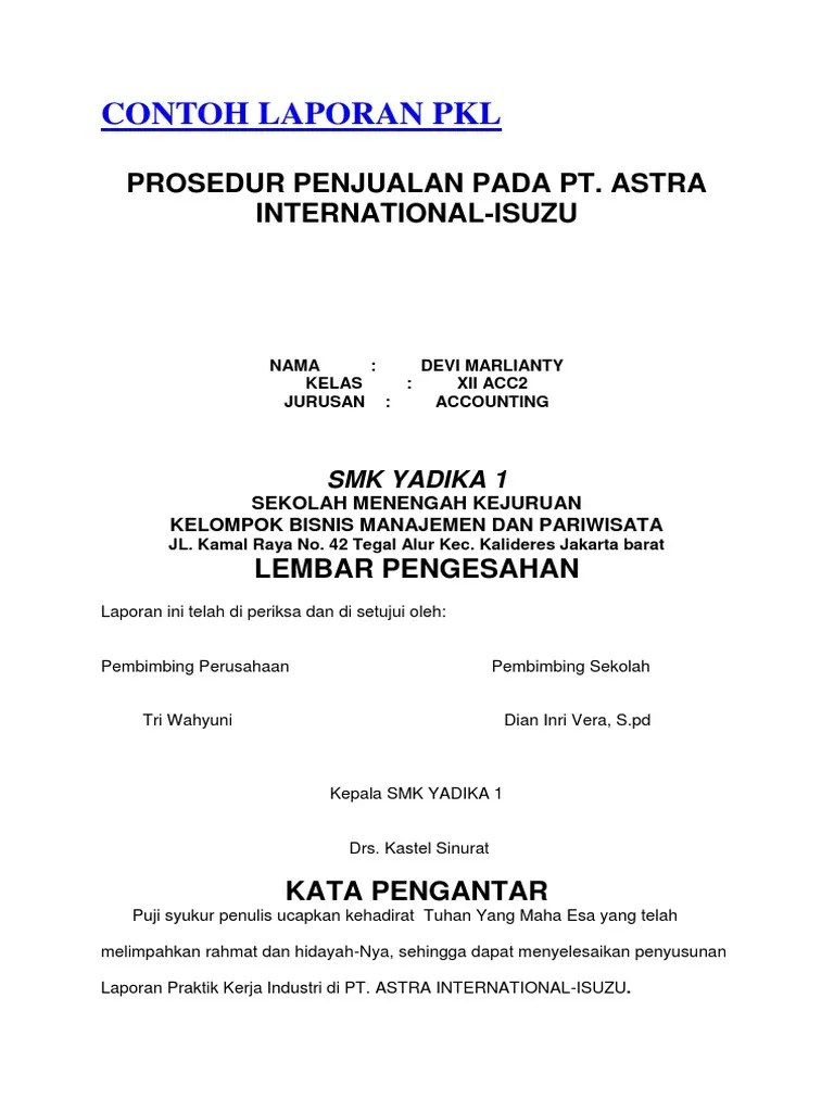 Pada umumnya kata pengantar biasa digunakan dalam membuat sebuah proposal skripsi laporan dan bahkan dalam pembuatan surat. Contoh Kata Pengantar Laporan Pkl Smk Akuntansi Nusagates