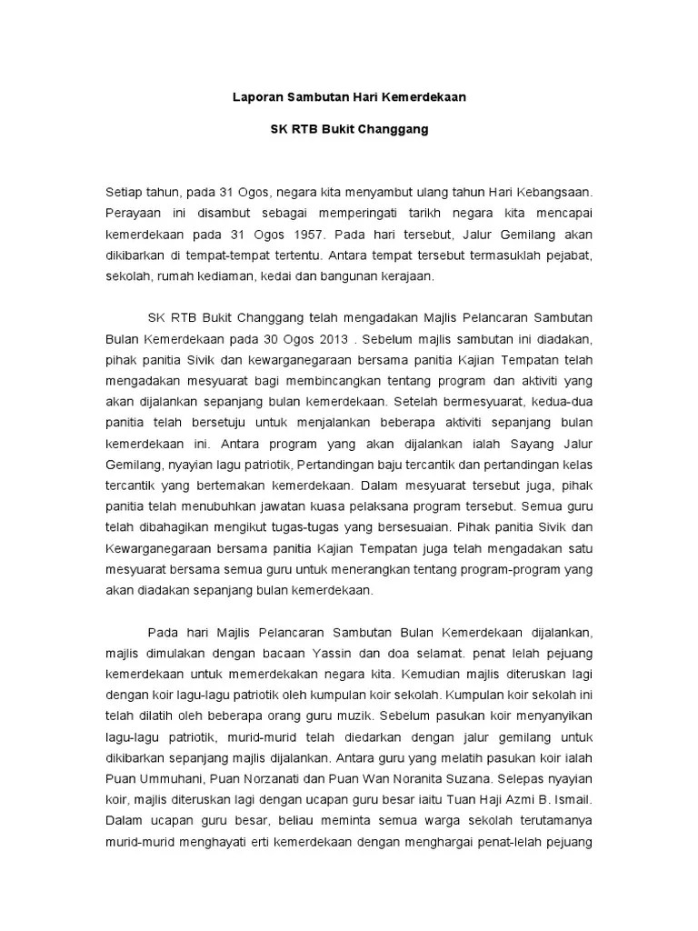 Hari kebangsaan disambut pada 31 ogos setiap tahun. Laporan Sambutan Hari Kemerdekaan Pdf