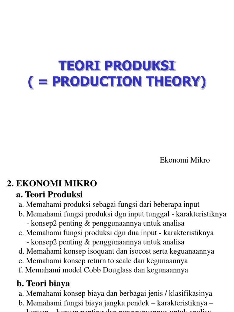 Makalah ekonomi manajerial ( teori biaya produksi ) di susun oleh kelompok 7 nama stambuk fauzil a. Teori Produksi Dan Biaya Dalam Ekonomi Manajerial Pdf