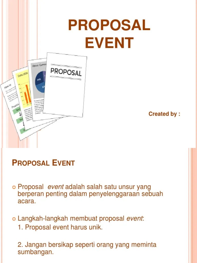 Sehingga kita harus membuat proposal sponsorship dengan. Proposal Event