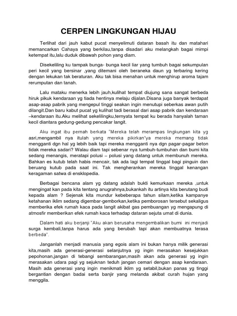 Kepulauan yang sangat indah dan sangat kaya dengan sumber daya alam ini . Contoh Cerpen Lingkungan Hidup Goresan