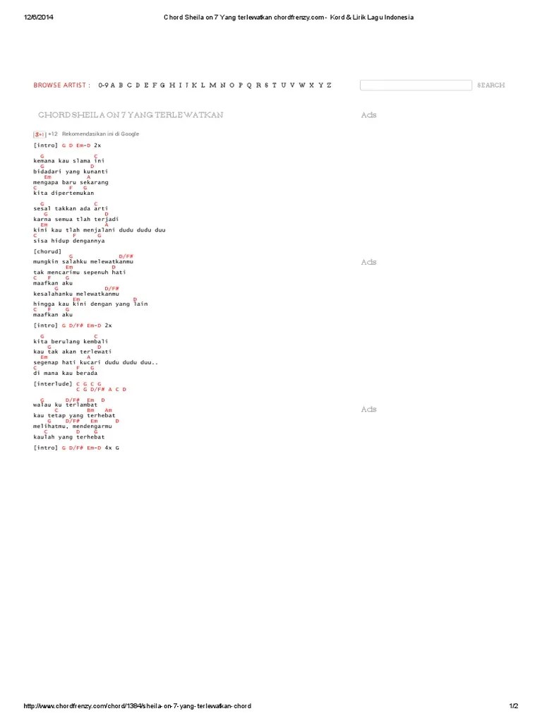 Lagu 'bila kau tak disampingku' sheila on 7 bercerita tentang seseorang yang sangat membutuhkan kekasih hatinya selalu berada di dekatnya. Chord Sheila On 7 Yang Terlewatkan Chordfrenzy Pdf