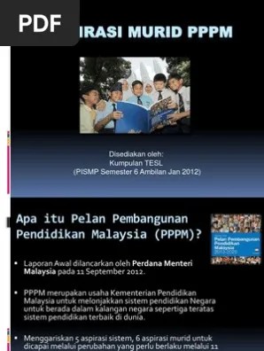 Pelan ini melakarkan visi sistem pendidikan dan aspirasi murid yang dapat memenuhi keperluan negara pada masa depan. 6 Aspirasi Murid Pppm Pdf