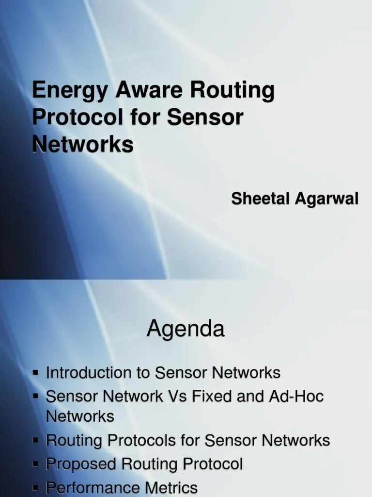 Energy Aware Routing Protocol For Sensor Networks: Sheetal Agarwal ...