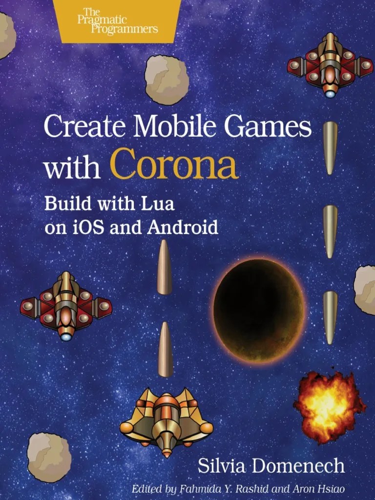 Create Mobile Games With Corona Build With Lua On IOS And Android | PDF ...