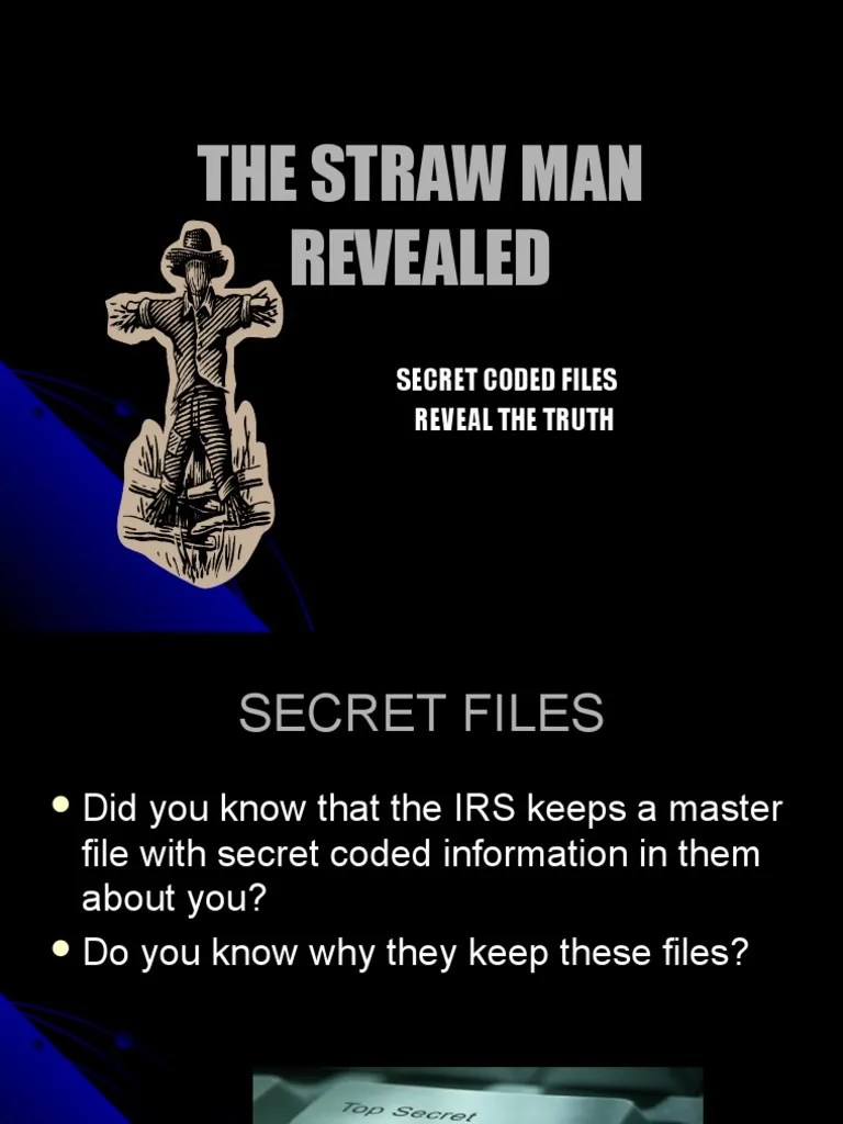 The straw man revealed