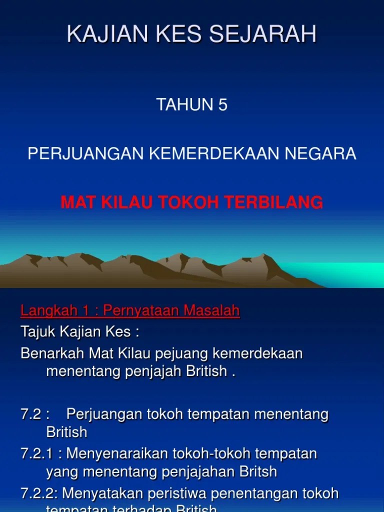 Contoh folio sejarah tahun 5 perjuangan tokoh tempatan. Kajian Kes Tahun 5 Tokoh Mat Kilau Pdf
