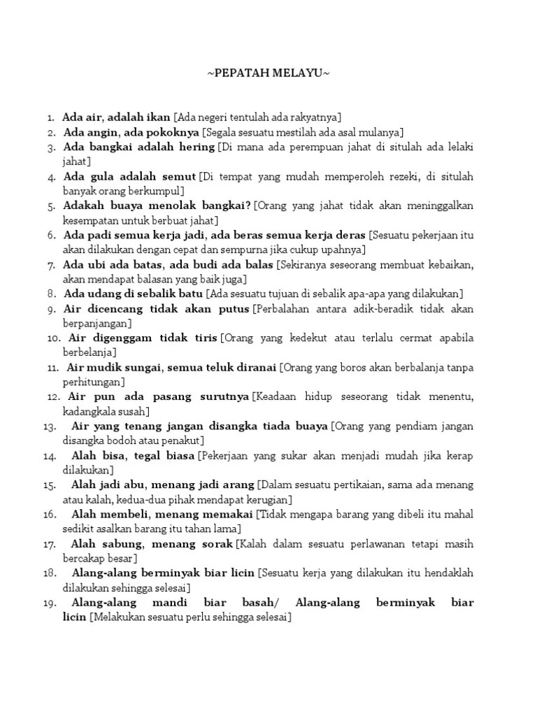 Hal ini demikian kerana, manusia lebih mudah menerima teguran . 91 Pepatah Melayu Sindiran