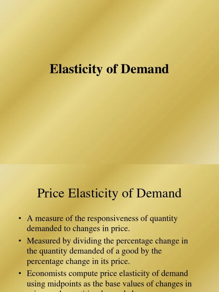 Elasticity Of Demand | PDF | Price Elasticity Of Demand | Demand