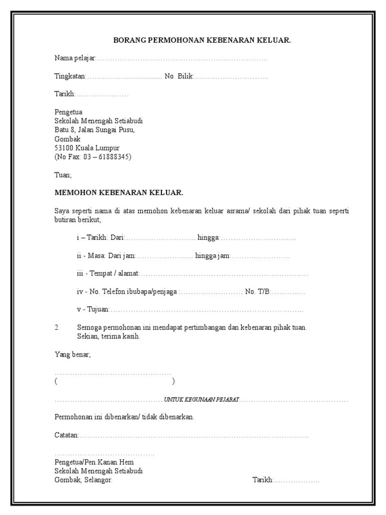 Borang kebenaran boleh dimuat turun di facebook polis diraja malaysia atau portal rasmi pdrm melalui pautan berikut sila muat turun borang permit pergerakan perintah kawalan pergerakan (pkp) atau borang permit pergerakan perintah kawalan pergerakan bersyarat (pkpb) (mengikut. Contoh Borang Kebenaran Keluar Waktu Pejabat