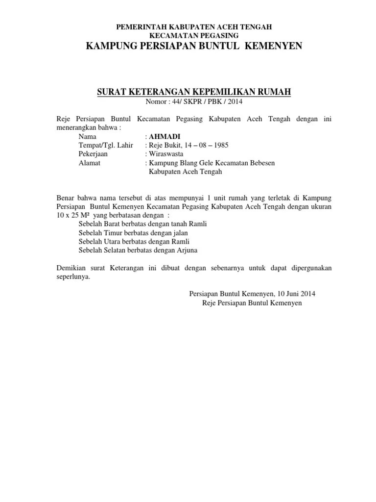 Bersama surat ini saya ingin mengajukan permohanan pengunduran diri dari perusahaan yang bapak/ibu pimpin terhitung mulai 05 oktober 2018. Surat Keterangan Kepemilikan Rumah