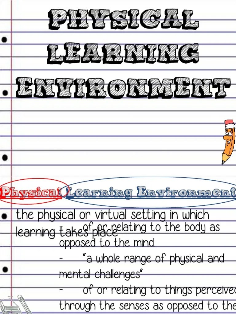 Physical Learning Environment | PDF | Classroom | Educational Psychology