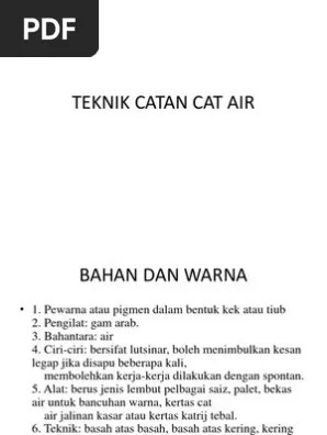Penggunaan teknik kering atas basah sapuan warna terus daripada tiub ke atas permukaan kertas lukisan yang. Teknik Catan Cat Air Pdf