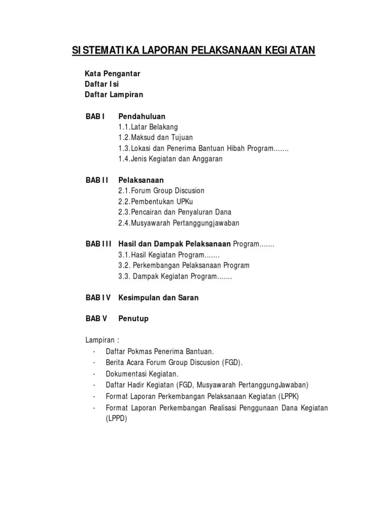 Apakah anda sedang mencari contoh perdes tentang penyertaan modal bumdes tahun 2021 format pdf maupun doc? Sistematika Laporan Pelaksanaan Kegiatan