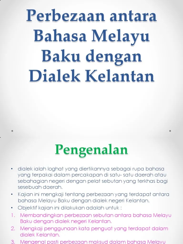 Bahasa Melayu Klasik Pdf - Perbezaan Antara Bahasa Melayu Baku Dengan Dialek Kelantan
