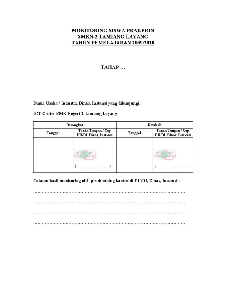 Industri, d) monitoring prakerin, e) penarikan prakerin, dan f) pelaporan dan. Lembar Monitoring Siswa Prakerin Pdf