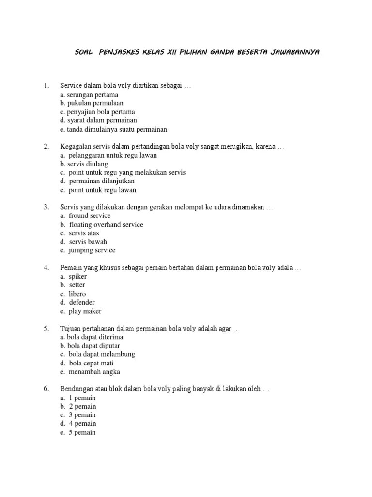 Yuk kita mulai, cobalah isi soal dibawah ini: Soal Penjaskes Kelas Xii Pilihan Ganda Beserta Jawabannya