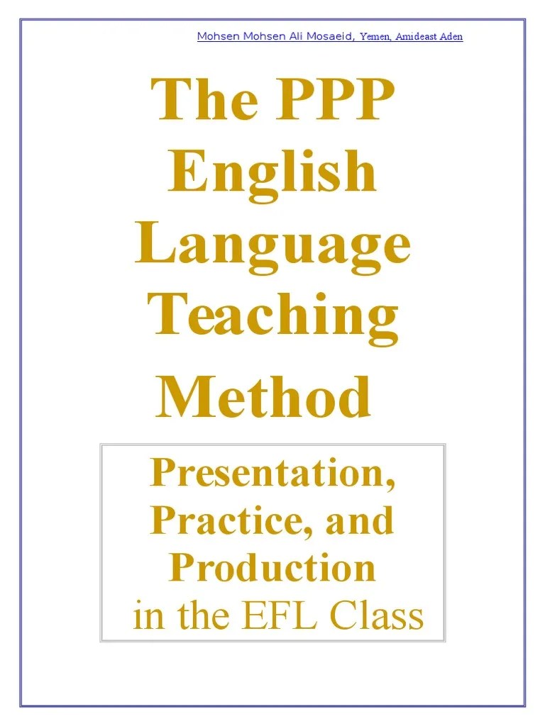 English Language Teaching Method, PPP, Presentation, Practice, And ...