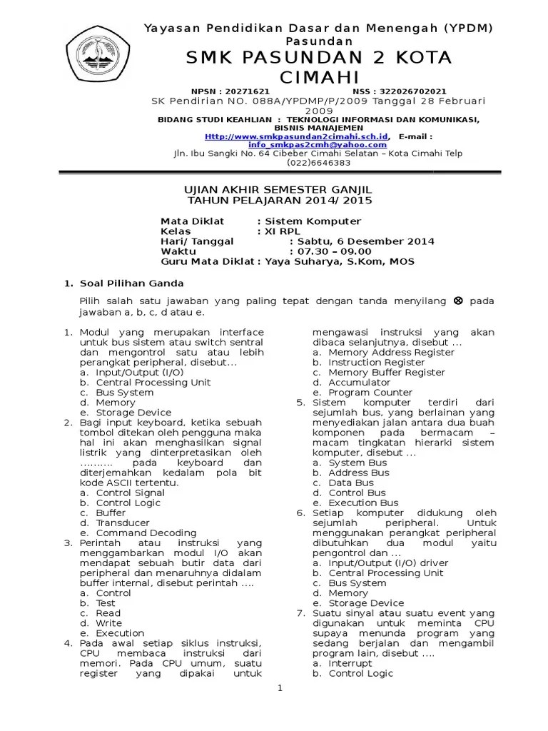 Perkalian merupakan dasar dalam pelajaran matematika. Soal Uas Ganjil 2014 2015 Pilihan Ganda Dan Essay Produktif Sistem Komputer Kelas Xi Pdf